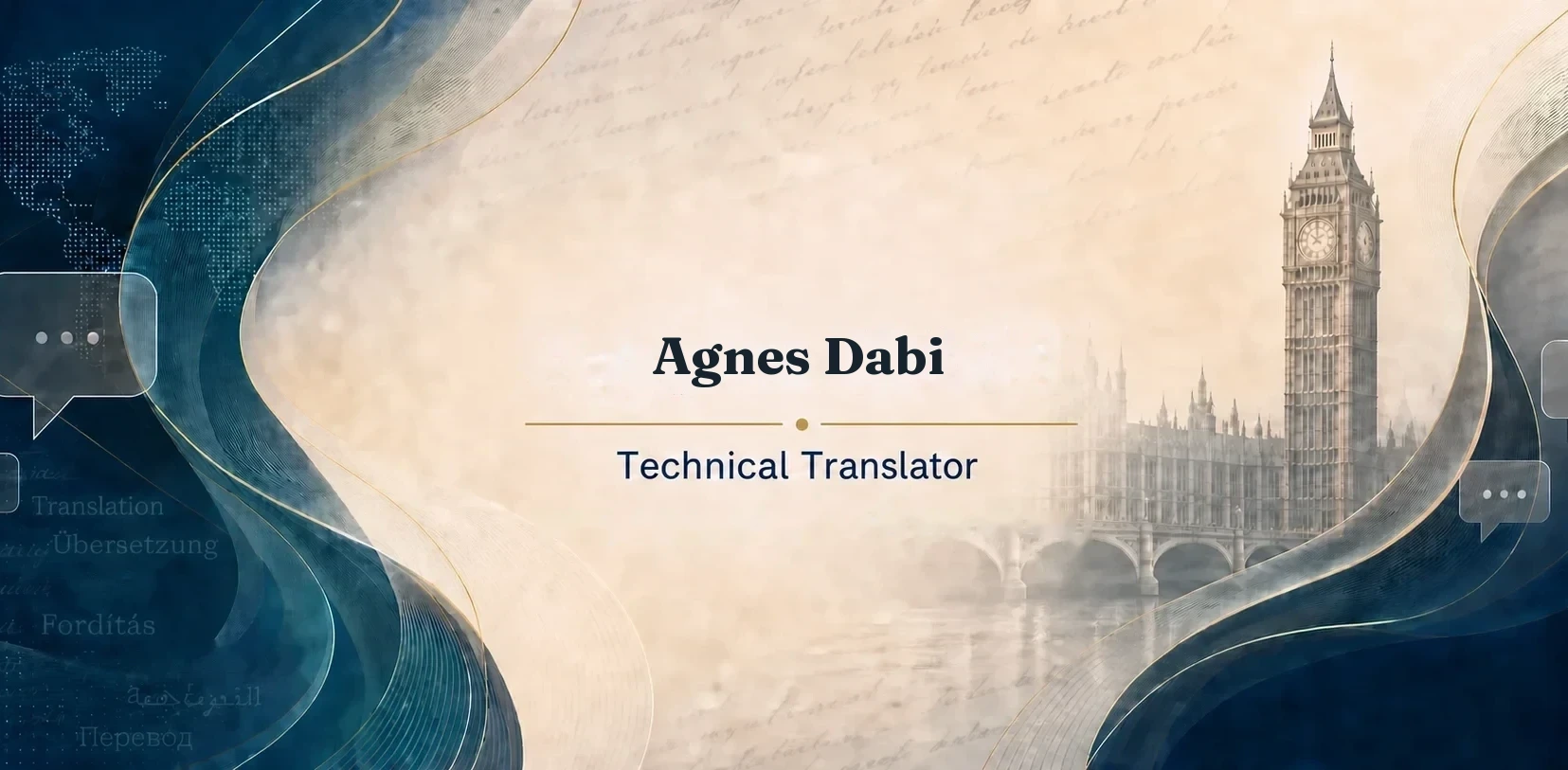 Agnes Dabi, Technical Translator — banner featuring Big Ben and the Houses of Parliament with multilingual translation text.
